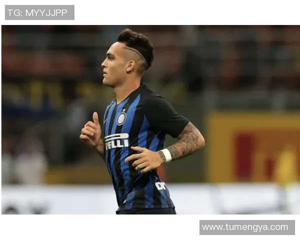 劳塔罗的崛起与未来展望：从天才少年到足球巨星的华丽转身